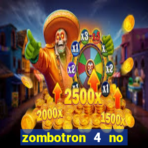 zombotron 4 no click jogos